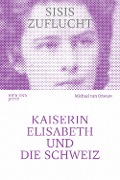 Cover-Bild zum Titel 'Sisis Zuflucht' von 'Michael van Orsouw'