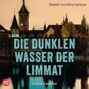 Cover-Bild zum Titel 'Die dunklen Wasser der Limmat' von 'Saskia Gauthier'