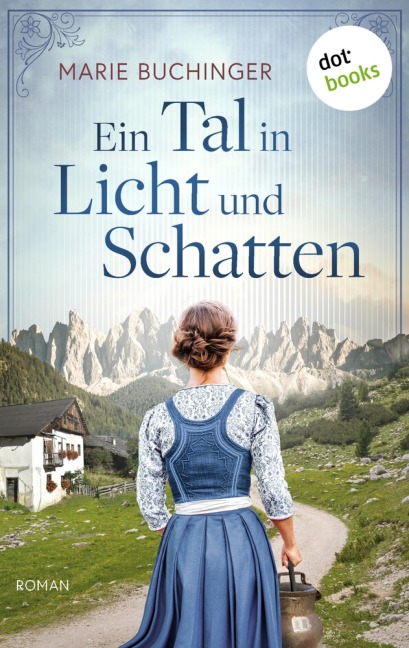 Ein Tal in Licht und Schatten - Marie Buchinger