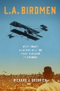Cover-Bild zum Titel 'L.A. Birdmen' von 'Richard J Goodrich'