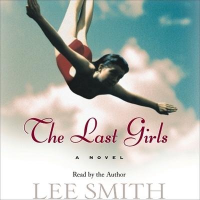 The Last Girls Lib/E - Lee Smith