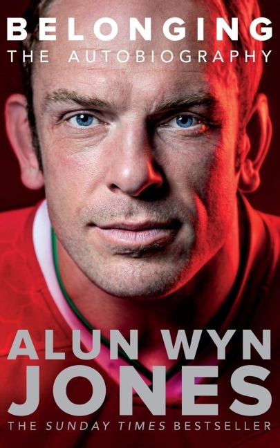 Belonging: The Autobiography - Alun Wyn Jones