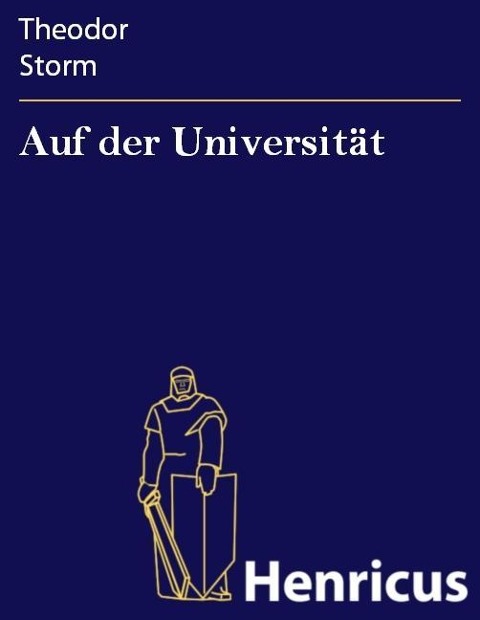 Auf der Universität - Theodor Storm