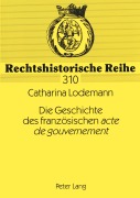 Cover-Bild zum Titel 'Die Geschichte des französischen 'acte de gouvernement'' von 'Catharina Lodemann'