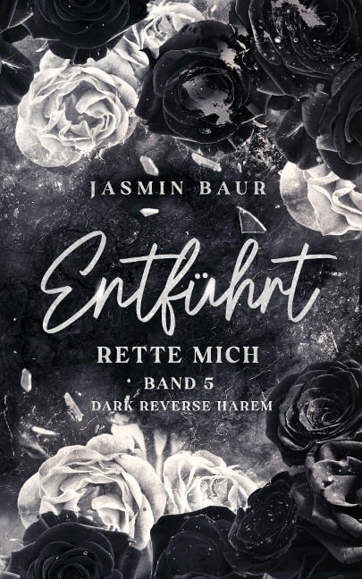 Entführt - Jasmin Baur, Jasmin Baur