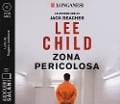 Zona pericolosa letto da Ruggero Andreozzi. Audiolibro. 2 CD Audio formato MP3 - Lee Child