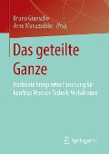 Das geteilte Ganze - 