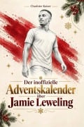 Cover-Bild zum Titel 'Der inoffizielle Adventskalender über Jamie Leweling' von 'Charlotte Kaiser'