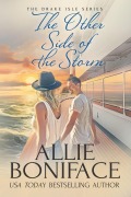 Cover-Bild zum Titel 'The Other Side of the Storm (Drake Isle, #8)' von 'Allie Boniface'