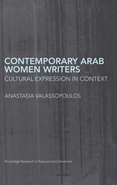 Contemporary Arab Women Writers - Anastasia Valassopoulos