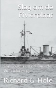 Cover-Bild zum Titel 'Slag om de Rivierplaat' von 'Richard G. Hole'