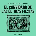 Cover-Bild zum Titel 'El convidado de las últimas fiestas' von 'Villiers de L'isle Adam'