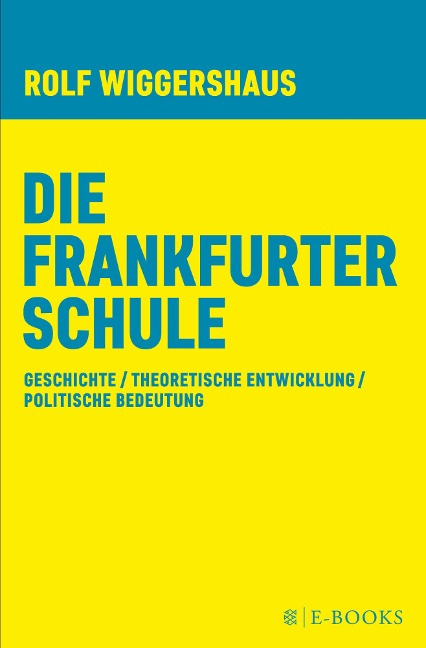 Die Frankfurter Schule - Rolf Wiggershaus