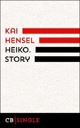Cover-Bild zum Titel 'Heiko. Story' von 'Kai Hensel'