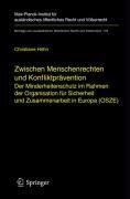 Cover-Bild zum Titel 'Zwischen Menschenrechten und Konfliktprävention - Der Minderheitenschutz im Rahmen der Organisation für Sicherheit und Zusammenarbeit in Europa (OSZE)' von 'Christiane Höhn'
