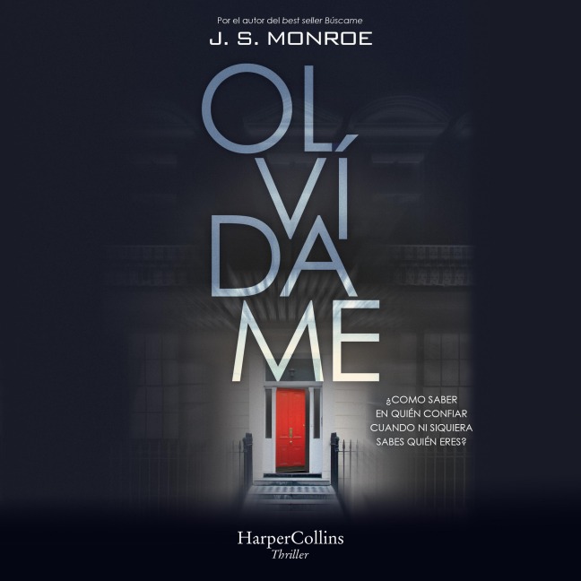 Olvídame - J. S. Monroe