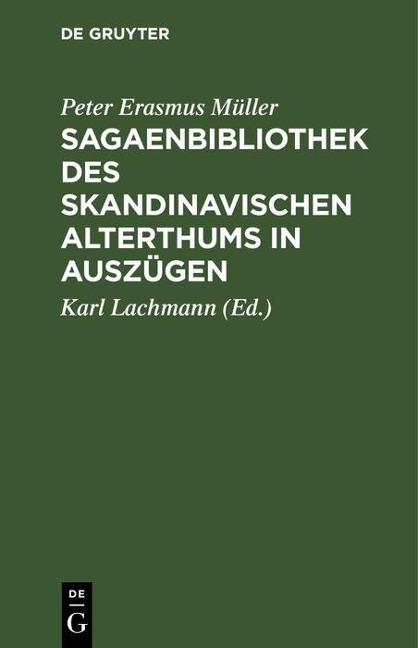 Sagaenbibliothek des Skandinavischen Alterthums in Auszügen - Peter Erasmus Müller
