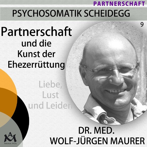 Partnerschaft und die Kunst der Ehezerrüttung - Wolf-Jürgen Maurer