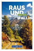 Cover-Bild zum Titel 'Kümmerly+Frey Raus und Wandern Wallis - Wanderführer' von ''