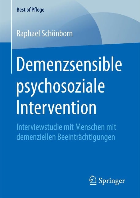 Demenzsensible psychosoziale Intervention - Raphael Schönborn