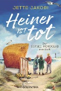 Cover-Bild zum Titel 'Heiner ist tot' von 'Jette Jakobi'