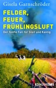 Cover-Bild zum Titel 'Felder, Feuer, Frühlingsluft' von 'Gisela Garnschröder'