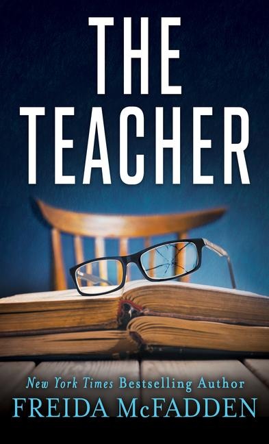 The Teacher - Freida McFadden