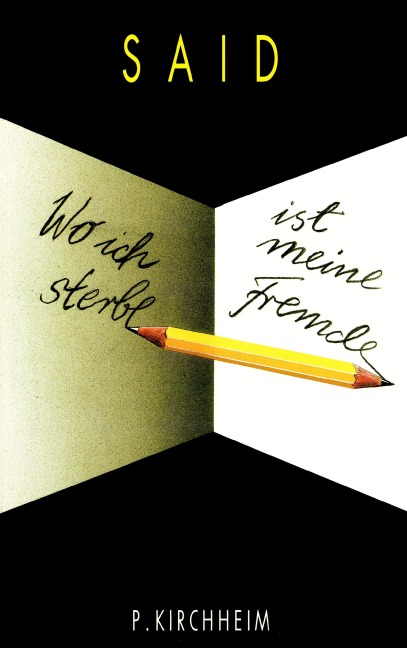 Wo ich sterbe ist meine Fremde - Said