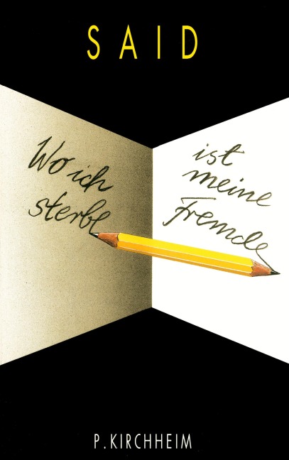 Wo ich sterbe ist meine Fremde - Said