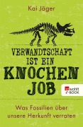 Cover-Bild zum Titel 'Verwandtschaft ist ein Knochenjob' von 'Kai Jäger'