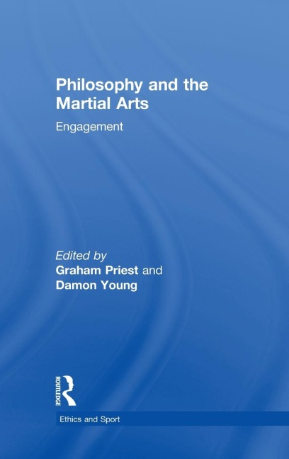 Philosophy and the Martial Arts - 