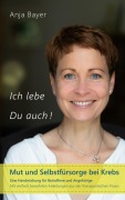 Cover-Bild zum Titel 'Ich lebe - Du auch!' von 'Anja Bayer'
