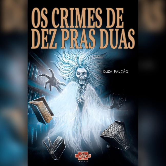 Os crimes de dez pras duas - Duda Falcão