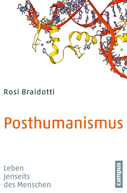 Posthumanismus - Rosi Braidotti
