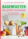  Basenfasten - Das große Praxisbuch