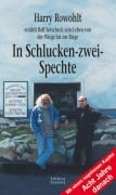 In Schlucken-zwei-Spechte - Harry Rowohlt, Ralf Sotscheck