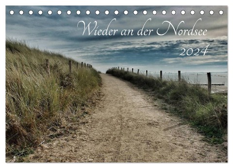 Wieder an der Nordsee (Tischkalender 2024 DIN A5 quer), CALVENDO Monatskalender - Lydia Weih
