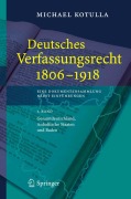 Cover-Bild zum Titel 'Deutsches Verfassungsrecht 1806 - 1918' von 'Michael Kotulla'