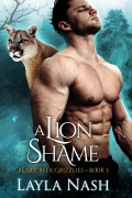Cover-Bild zum Titel 'A Lion Shame (Bear Creek Grizzlies, #3)' von 'Layla Nash, Callista Ball'