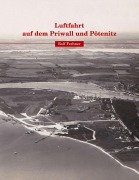 Cover-Bild zum Titel 'Luftfahrt auf dem Priwall und Pötenitz' von 'Rolf Fechner'