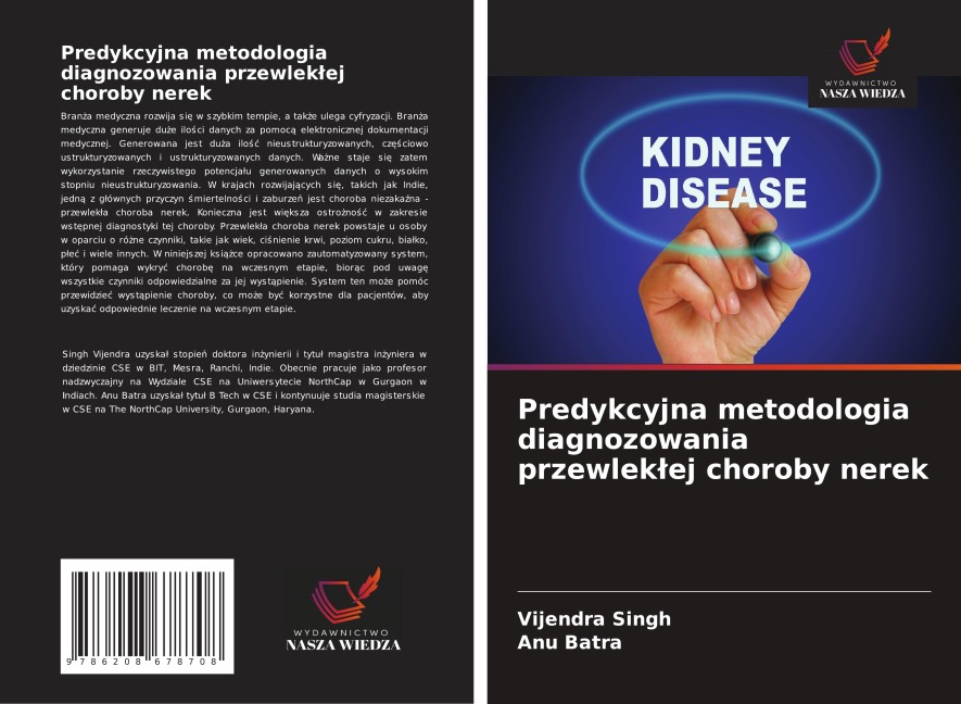 Predykcyjna metodologia diagnozowania przewlek¿ej choroby nerek - Vijendra Singh, Anu Batra