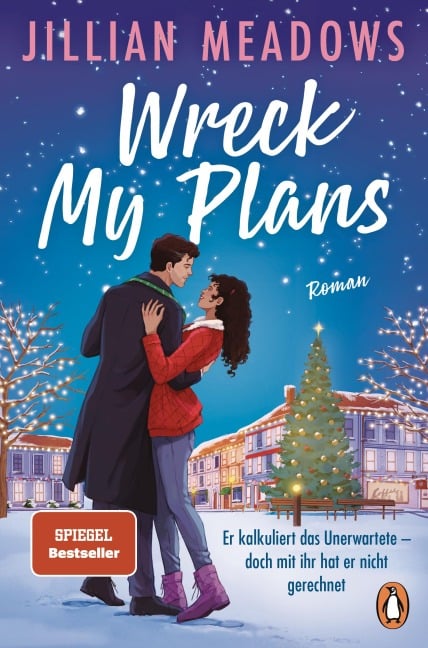 Wreck My Plans. Er kalkuliert das Unerwartete - doch mit ihr hat er nicht gerechnet - Jillian Meadows