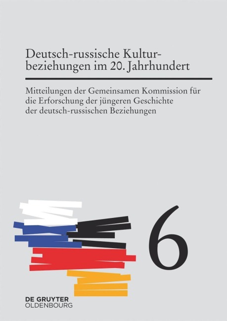 Deutsch-russische Kulturbeziehungen im 20. Jahrhundert. Einflüsse und Wechselwirkungen - 