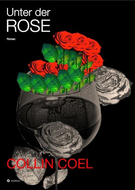 Unter der Rose - Collin Coel