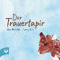 Cover-Bild zum Titel 'Der Trauertapir' von 'Vera Ahrweiler'
