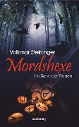 Cover-Bild zum Titel 'Mordshexe' von 'Volkmar Steininger'