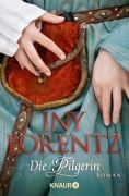Cover-Bild zum Titel 'Die Pilgerin' von 'Iny Lorentz'