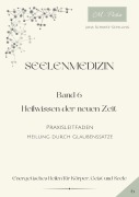 Cover-Bild zum Titel 'Seelenmedizin' von 'Jana Schmitz-Schilling'