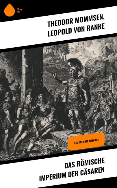 Das Römische Imperium der Cäsaren - Theodor Mommsen, Leopold von Ranke