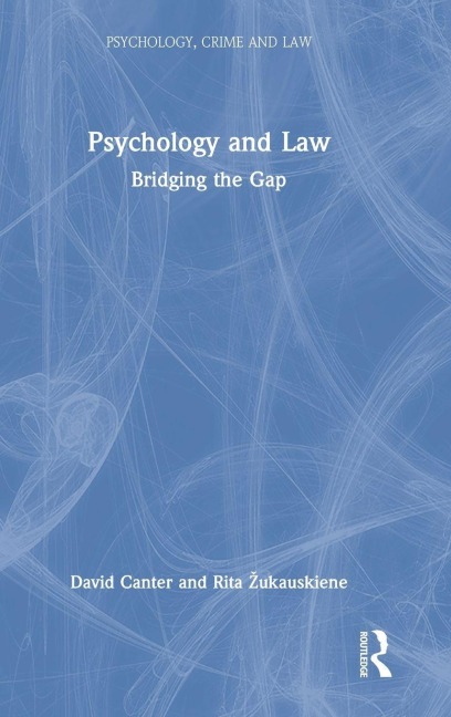 Psychology and Law - David Canter, Rita ¿Ukauskiene